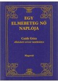 Csáth Géza - Egy elmebeteg nő naplója