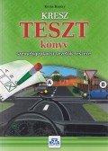 Kotra Károly - KRESZ TESZT könyv személygépkocsi-vezetők részére
