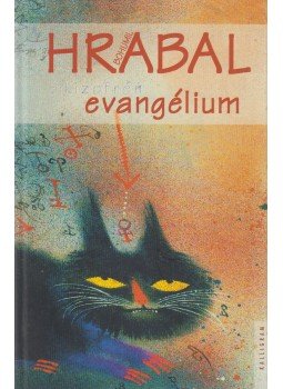Bohumil Hrabal - Skizofrén evangélium Bohumil Hrabal - Skizofrén evangélium, Budapest 2004 antikvár könyv
