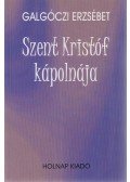 Galgóczi Erzsébet - Szent Kristóf kápolnája