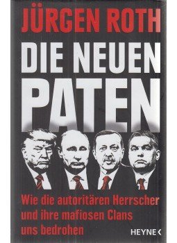 Roth, Jürgen - Die neuen Paten Roth, Jürgen - Die neuen Paten, München 2017 antikvár könyv
