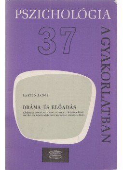 László János - Dráma és előadás László János - Dráma és előadás, Budapest 1979 antikvár könyv
