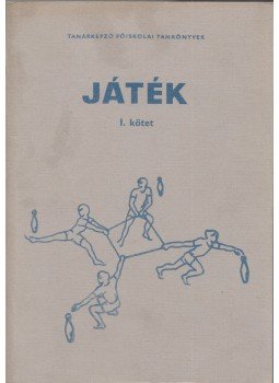 Detre Pál, Szigeti Lajos - Játék I. Detre Pál, Szigeti Lajos - Játék I., Budapest 1977 antikvár könyv