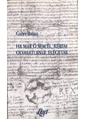 Györe Balázs - Ha már ő sem él, kérem olvasatlanul elégetni