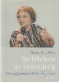 Rózsa Erzsébet - Se félelem, se keserűség (dedikált)