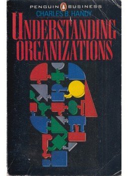 Charles Handy - Understanding Organizations Charles Handy - Understanding Organizations, London 1985 antikvár könyv