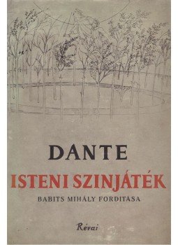 Dante - Isteni színjáték Dante - Isteni színjáték, Budapest 1943 antikvár könyv