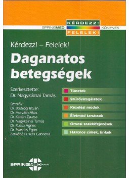 Nagykálnai Tamás - Daganatos betegségek Nagykálnai Tamás - Daganatos betegségek, Budapest 2007 antikvár könyv