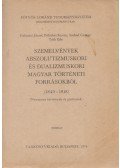 Galántai József,Pölöskei Ferenc,Szabad György,Tóth Ede - Szemelvények abszolutizmuskori és dualizmuskori magyar történeti forrásokból 1849-1918
