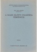 Pais István - A Marx előtti filozófia története
