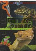 Bancsi Péter - A hüllők és kétéltűek világa