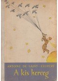 Saint-Exupéry, Antoine de - A kis herceg