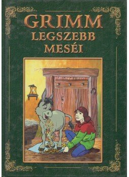 Grimm, Varga Tamásné, Wilhelm Grimm, Jacob Grimm - Grimm legszebb meséi Grimm, Varga Tamásné, Wilhelm Grimm, Jacob Grimm - Grimm legszebb meséi, Nyíregyháza 0 antikvár könyv