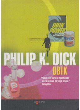 Philip K. Dick - Ubik Philip K. Dick - Ubik, Budapest 2004 antikvár könyv