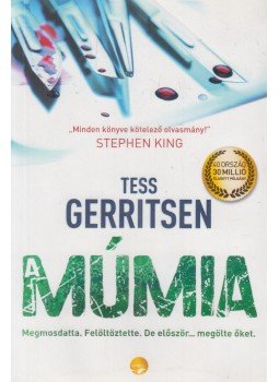 Tess Gerritsen - A múmia Tess Gerritsen - A múmia, Budapest 2018 antikvár könyv