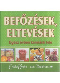 György Ottilia (Szerk.) - Befőzések, eltevések György Ottilia (Szerk.) - Befőzések, eltevések, Déva 2014 antikvár könyv