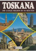 Claudio Pescio - Toskana - Die ganze Region in 56 Routen