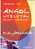 HORÁNSZKY ÉVA - Angol nyelvtan "kicsit" másképpen II.