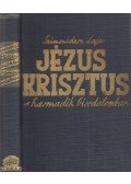 Szimonidesz Lajos - Jézus Krisztus a Harmadik Birodalomban
