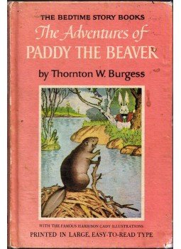 Thornton W. Burgess - The Adventures of Paddy the Beaver Thornton W. Burgess - The Adventures of Paddy the Beaver, New York, New York 1945 antikvár könyv