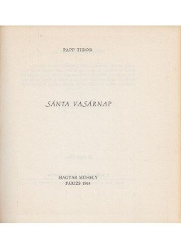 Papp Tibor - Sánta vasárnap (dedikált) Papp Tibor - Sánta vasárnap (dedikált), Párizs 1964 antikvár könyv