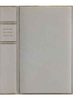 Alekszej Tolsztoj - Golgota Alekszej Tolsztoj - Golgota, Budapest 1968 antikvár könyv