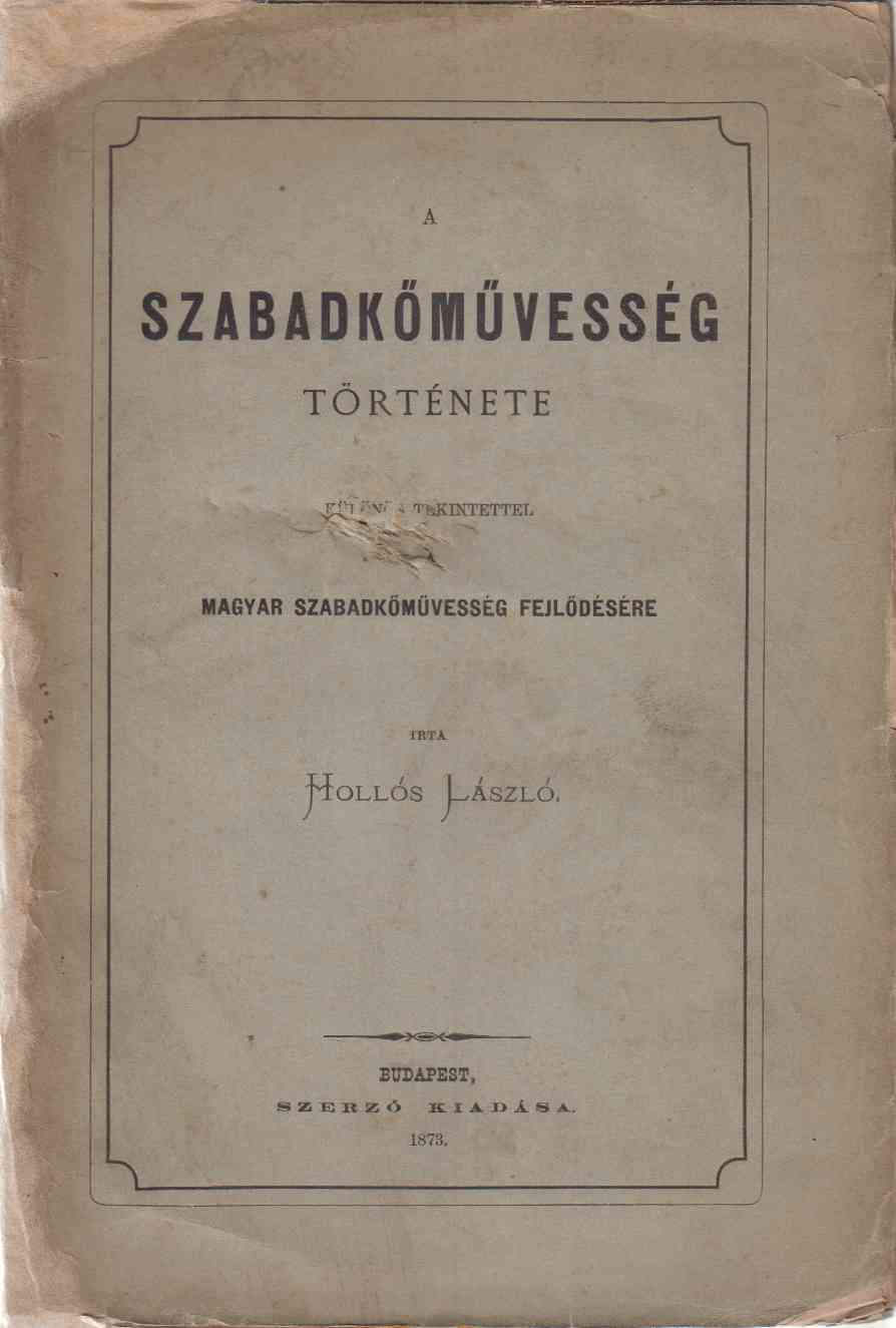 Hollós László - A szabadkőművesség története