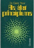 Gánti Tibor - Az élet princípiuma (dedikált)