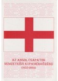 Nagy Zoltán - Az angol csapatok nemzetközi kupamérkőzései (1955-2003)