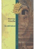 Hervay Gizella - Az idő körei