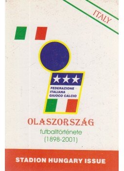 Nagy Zoltán - Olaszország futballtörténete Nagy Zoltán - Olaszország futballtörténete, Balatonalmádi 2001 antikvár könyv