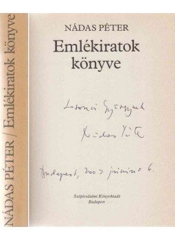 Nádas Péter - Emlékiratok könyve (dedikált) Nádas Péter - Emlékiratok könyve (dedikált), Budapest 1986 antikvár könyv