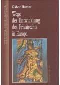 Hamza Gábor - Wege der Entwicklung des Privatrechts in Europa (dedikált)