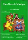Morel Kiwan - Mon livre de Musique Tome V