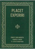 Raffai Katalin - Placet experiri (dedikált)