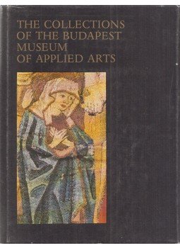 Pál Miklós - Collections of the Budapest Museum of Applied Arts Pál Miklós - Collections of the Budapest Museum of Applied Arts, Budapest 1981 antikvár könyv