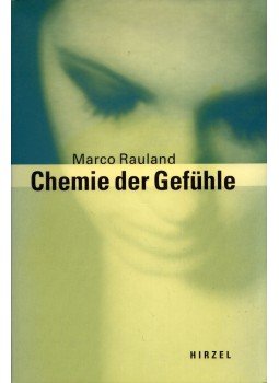 Marco Rauland - Chemie der Gefühle, Stuttgart 2001 antikvár könyv