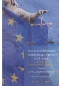 Czuczai Jenő,Frederik Naert - The EU as a global actor - Bridging legal theory and practice (dedikált)