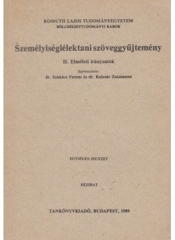 Szakács Ferenc, Kulcsár Zsuzsanna - Személyiséglélektani szöveggyűjtemény II. Szakács Ferenc, Kulcsár Zsuzsanna - Személyiséglélektani szöveggyűjtemény II., Budapest 1989 antikvár könyv