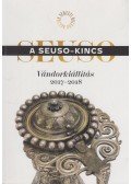 Dági Marianna,Mráv Zsolt - A Seuso-kincs - Vándorkiállítás 2017-2018