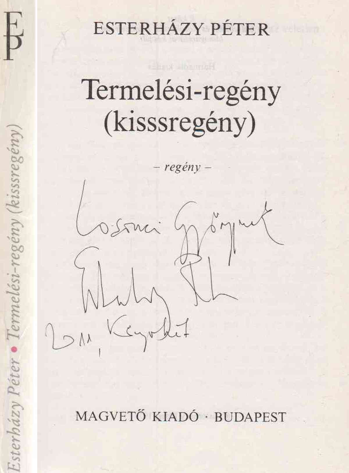 Esterházy Péter - Termelési-regény