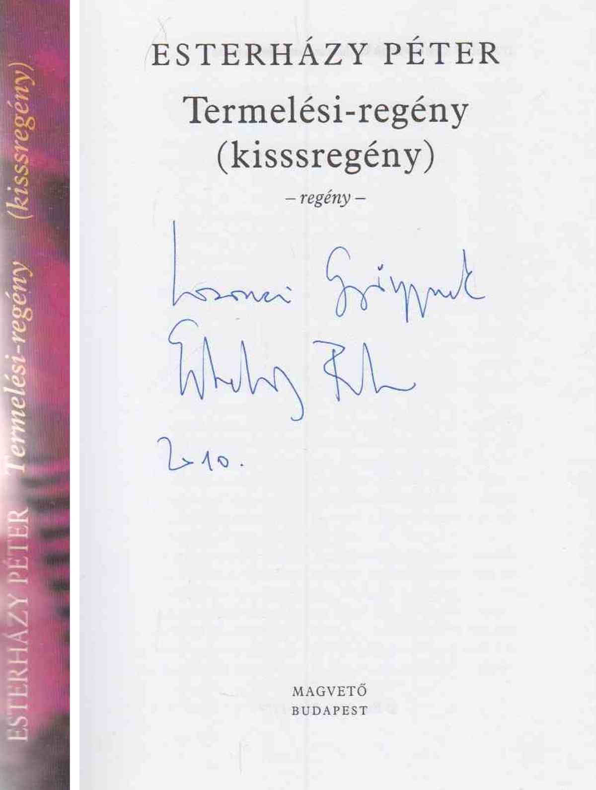 Esterházy Péter - Termelési-regény