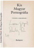 Esterházy Péter - Kis Magyar Pornográfia (dedikált)