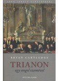Cartledge, Bryan - Trianon egy angol szemével