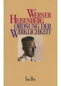 Werner Heisenberg - Ordnung der Wirklichkeit