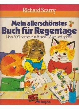 Richard Scarry - Mein allerschönstes Buch für Regentage Richard Scarry - Mein allerschönstes Buch für Regentage, München 1986 antikvár könyv