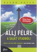 Szabó Péter - Állj félre a saját utadból! (dedikált)