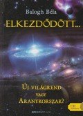 Balogh Béla - Elkezdődött