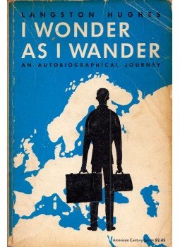 Hughes, Langston - A Wonder As I Wander: An autobiographical journey Hughes, Langston - A Wonder As I Wander: An autobiographical journey, New York, New York 1964 antikvár könyv