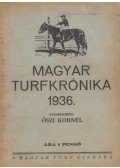 Őszi Kornél (szerk.) - Magyar turfkrónika 1936.